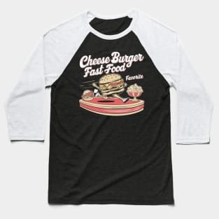 Cheese Burger Fast Food Favorite Baseball T-Shirt